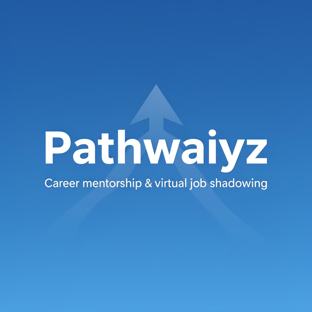 Pathwaiyz Guru — Virtual Career Mentorship & Job Shadowing